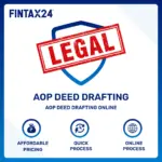 Professional AOP Deed Drafting Online service by FinTax24 for association of persons with expert legal drafting and instant deed creation.