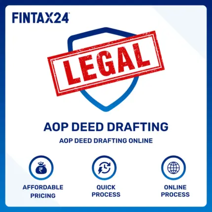 Professional AOP Deed Drafting Online service by FinTax24 for association of persons with expert legal drafting and instant deed creation.