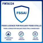 Food Licence registration service for railway food stalls by FinTax24 for FSSAI compliance in India