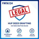 HUF Deed Drafting Online – Affordable HUF Karta Deed Registration and Family Deed Services by FinTax24