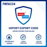 Import Export Code online application process by FinTax24 showing quick IEC registration and online import export license services