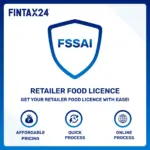 Retailer Food Licence registration service by FinTax24 for FSSAI compliance in India