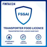 Transporter Food Licence application and compliance for food transport with FinTax24 – fast, hassle-free online permit service across India.